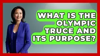 What Is The Olympic Truce And Its Purpose? - Talking Greece