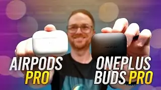 Apple AirPods Pro против OnePlus Buds Pro: какие беспроводные наушники лучшие?