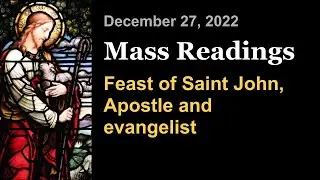 Feast of Saint John, Apostle and evangelist | December 27 | Catholic Daily Mass Readings