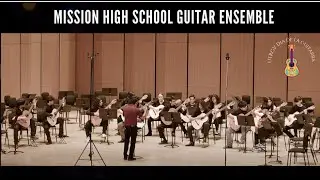 Mission High School Guitar Ensemble (UTRGV D&iacute;a de la Guitarra 2023)