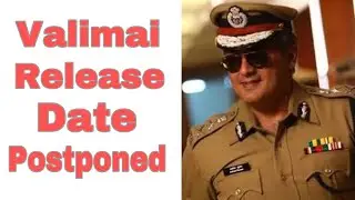 Thala Ajith Valimai Movie Release Date Postponed | Pocket Cinema News