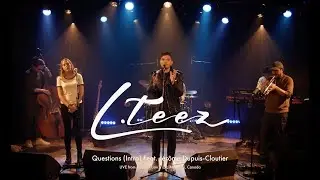 L.Teez - Questions (Intro) feat J&eacute;r&ocirc;me Dupuis-Cloutier, Live @ Cabaret Lion d'Or, Montr&eacute;al