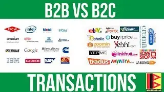B2B vs B2C Transactions | Business to Business vs Business to Consumer [C2C & B2G] (Hindi)