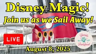 🔴LIVE! From the Disney Magic Cruise Ship!  8-8-25.