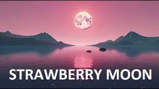June Full Moon 2025 | Strawberry Moon 2025