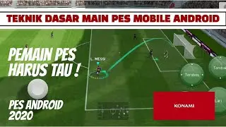 Teknik Dasar main PES 2020 ANDROID | SKILL PES MOBILE | PES Mobile Indonesia | Pemain PES WAJIB TAU!
