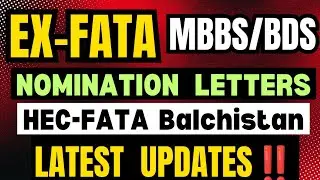 EX FATA NOMINATION LETTERS KPK GOVT MEDICAL COLLEEGS 2024-2025:KPK mbbs bds merit list SCHEDULE