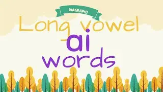 Long vowel 'ai'  words| Read along |  #learnenglishphonics #vowelsounds #vowelsounds