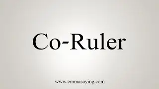 How To Say Co-Ruler