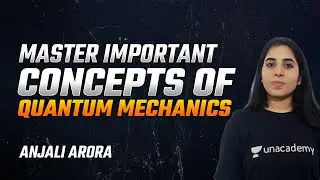 Master Important Concepts of Quantum Mechanics  | CSIR Physics Exams| Anjali Arora