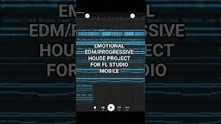 EDM/Progressive House Project for FL Studio mobile! #edm #flstudio #alanwalker #edmproductio