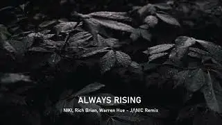 NIKI, Rich Brian, Warren Hue - ALWAYS RISING (JANEK Remix)