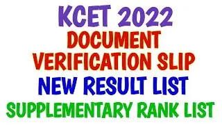 DOCUMENT VERIFICATION SLIP/ KCET NEW RANK LIST/ SUPPLEMENTARY RANK LIST