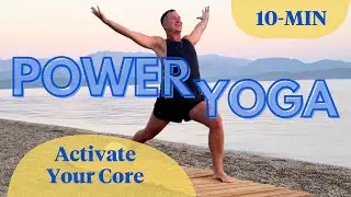10-Minute Power Yoga to Energize + Activate Your Core | With Yogi Aaron