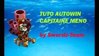 [PVM] TUTO AUTOWIN CAPITAINE MENO ! by Swordz-Team
