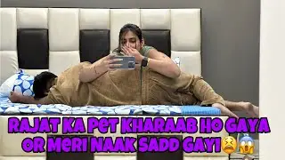 Rajat Ka Pet Kharab Ho Gaya🥺 Swati Ki Naak Sad Gayi😫 | Day 28 | #dailyvlog #rajatswati