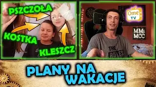 Wasze plany wakacyjne - Pytam Polak&oacute;w na OME.TV Jasu MaszMinute MMiMCC