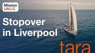 Tara  in Liverpool to discuss the challenges of protecting Antarctica / Episode 1 - UNOC Mission