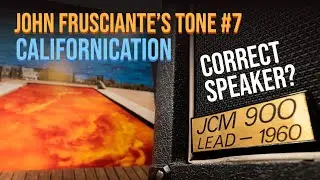 John Frusciante's Tone For Californication