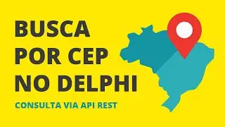 Implementando a busca online de CEP em seus apps com Delphi