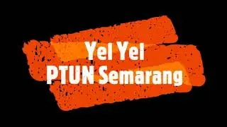 Yel-Yel Zona Integritas menuju WBK PTUN Semarang