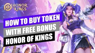 КАК КУПИТЬ ТОКЕНЫ С БОНУСОМ 2024 - HONOR OF KINGS