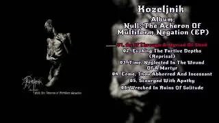 Kozeljnik - 2013 - Null The Acheron of Multiform Negation (EP)
