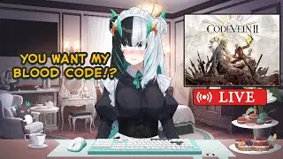 Take my upgraded Dragon Maid Code! 🩸🐉 | Code Vein 2 [AriMuria]