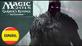 Magic 2015 - Garruks Revenge - INTRO