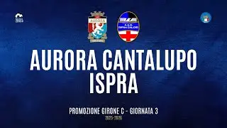 [HIGHLIGHTS] Promozione Girone C 25/26 - | Giornata 3 | Aurora Cantalupo - Ispra
