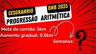 Desvendando a Progress&atilde;o Aritm&eacute;tica: Desafio F&aacute;cil e R&aacute;pido da CESGRANRIO para o BNB 2023