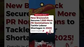 BIG NEWS from New Brunswick! The province has secured 4,250 PR spots for 2025