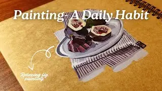 Making Painting a Daily Habit | Relaxing Fig Painting #art #stillife #painting #artwork  #artist 