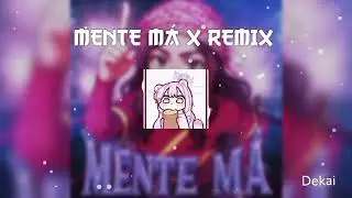 MENTE M&Aacute; X REMIX 1H | Dekai