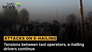 Maponya Mall e-hailing attack | Tensions between taxi operators, e-hailing drivers continue