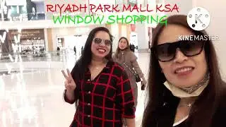WINDOW SHOPPING AT RIYADH PARK MALL KSA @ALFamTVlogs123