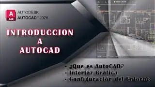 AUTOCAD desde Cero hasta Avanzado 01 | Introducci&oacute;n a AutoCAD | INTERFAZ - CONFIGURACION