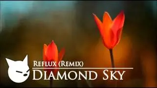 [Dubstep] Elliot Berger ft. Laura Brehm - Diamond Sky (Reflux Remix)