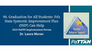 90. Graduation for All Students: PA&rsquo;s State Systemic Improvement Plan (SSIP) Can Help | PBIS 2023