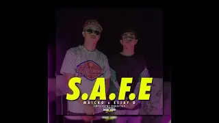 S.A.F.E - MAICKO X ESJAY D (OFFICIAL MUSIC VIDEO)