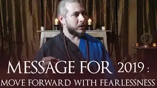 Message for 2019 : Move Forward With Fearlessness