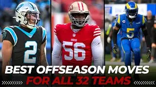 The Best Offseason Move For All 32 NFL Teams so far | 2023 NFL Offseason