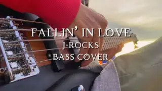 FALLIN&rsquo; IN LOVE - J-ROCKS (BASS COVER)