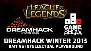 DreamHack Winter 2013 KMT vs Intellectual Playground: Group Stage