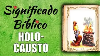 Holocausto Significado B&iacute;blico | &iquest;Qu&eacute; Significa Holocausto en la Biblia? 🙏
