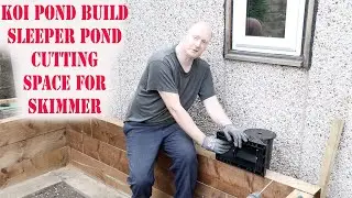 koi Sleeper Pond Build cutting skimmer hole in wood Part 5