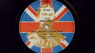 Tiny Tim 'Have You Seen My Little Sue' 1969 78 rpm