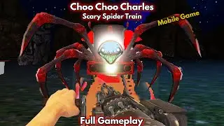 Choo Choo Charles Mobile Gameplay | Scary Spider Train Survival 3d | Full Gameplay