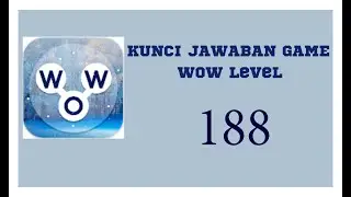 kunci jawaban game Wow Level 188 | Wow permainan
