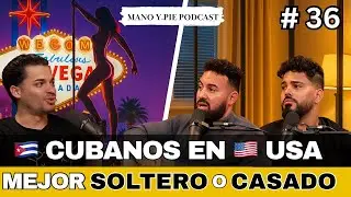 Se vive mejor soltero o casado en USA? 😏Mano y Pie Podcast #36 